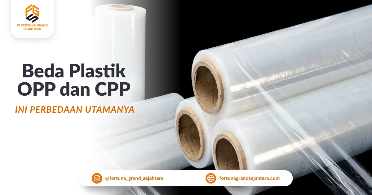 Perbedaan Plastik OPP dan CPP untuk Kemasan