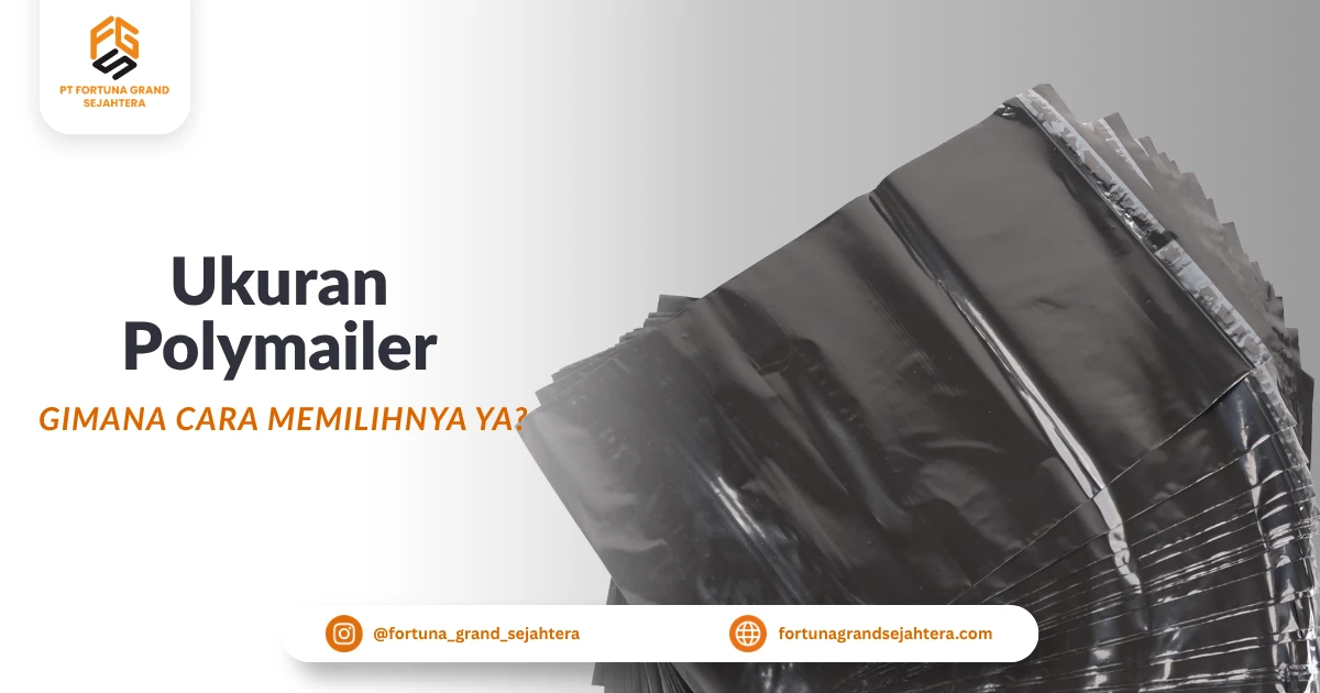 Pilihan Ukuran Plastik Polymailer