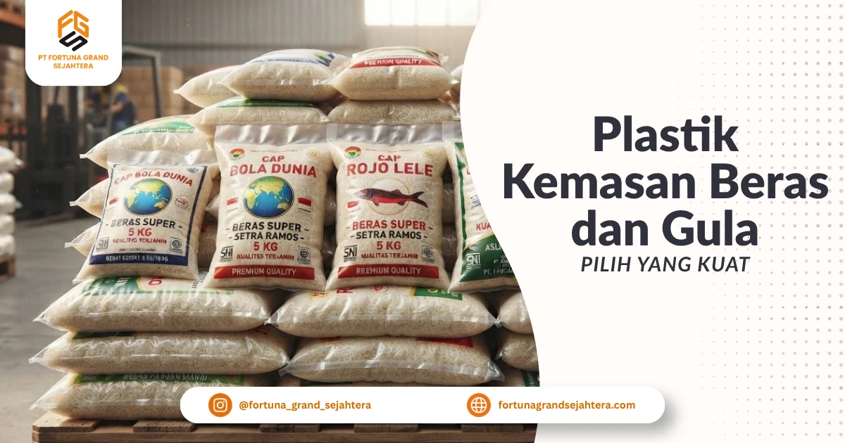 Jenis Plastik Kemasan Beras dan Gula Pasir